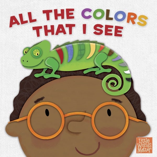 Cover image for All the Colors That I See, isbn: 9781462794751