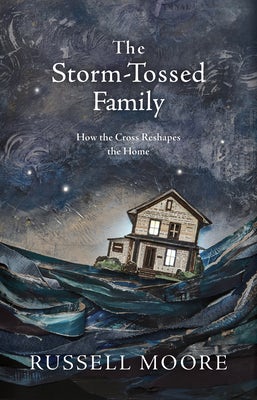 Cover image for The Storm-Tossed Family, isbn: 9781462794805