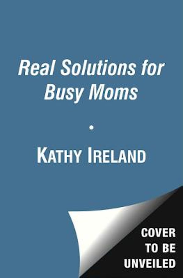 Cover image for Real Solutions for Busy Moms, isbn: 9781476709741