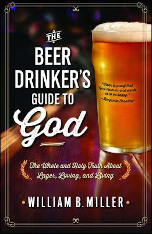 Cover image for The Beer Drinker's Guide to God, isbn: 9781476738642