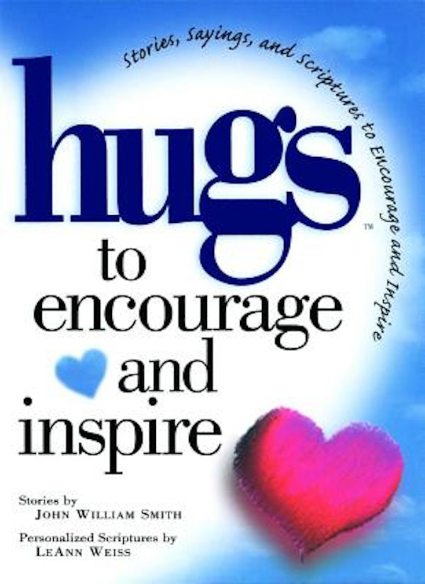 Cover image for Hugs to Encourage and Inspire, isbn: 9781476747996