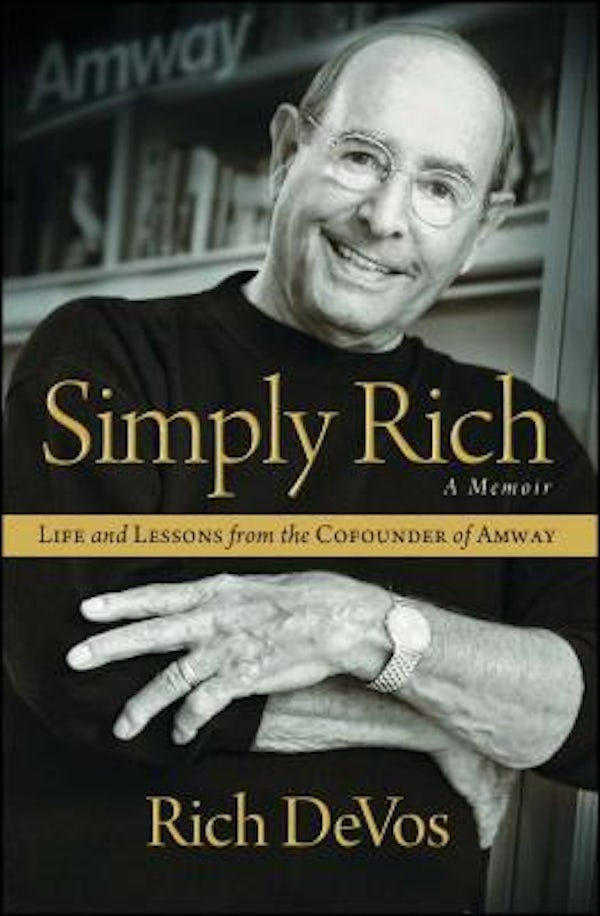 Cover image for Simply Rich: Life and Lessons from the Cofounder of Amway, isbn: 9781476751795