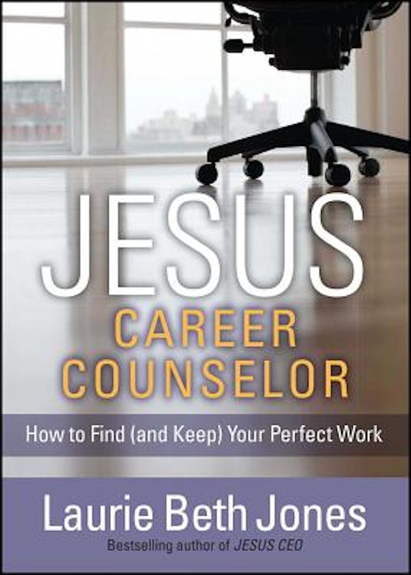 Cover image for JESUS, Career Counselor, isbn: 9781476786377