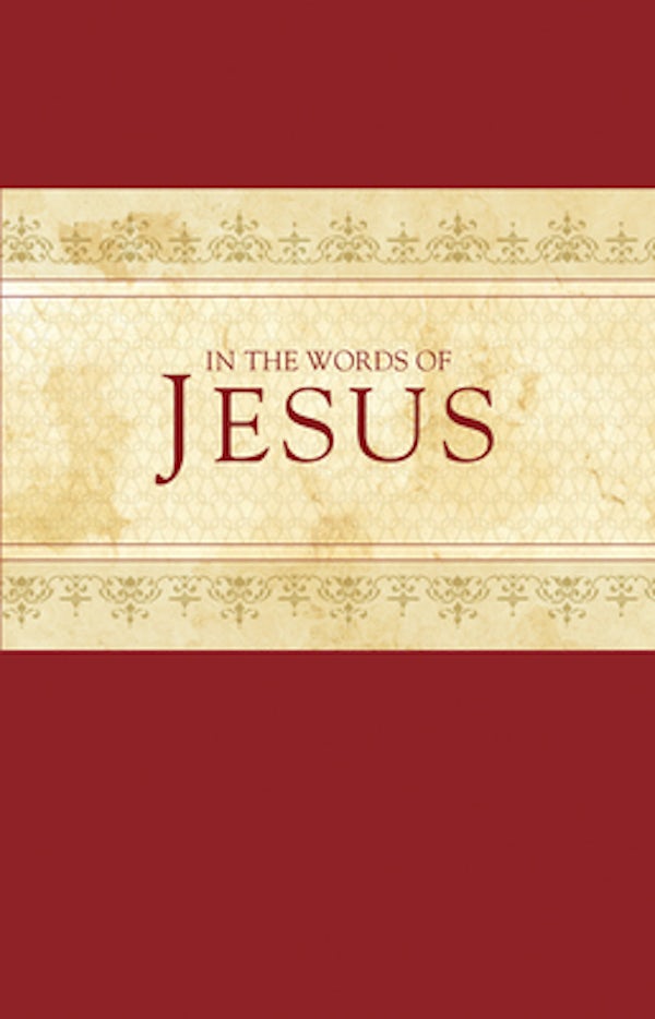 Cover image for In the Words of Jesus, isbn: 9781496402530