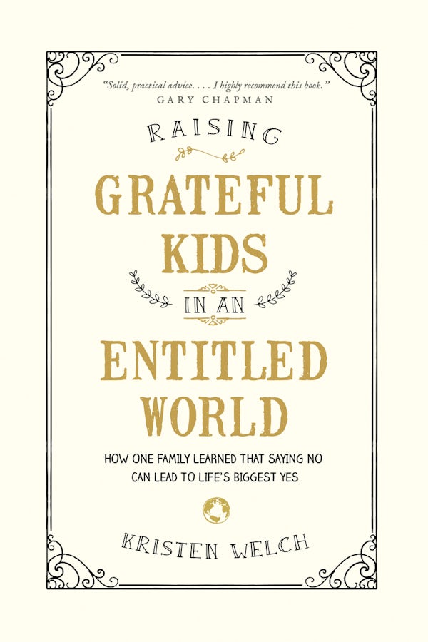 Cover image for Raising Grateful Kids in an Entitled World, isbn: 9781496405296
