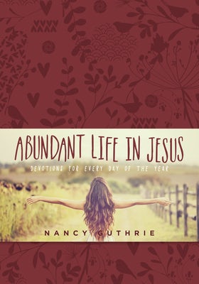 Cover image for Abundant Life in Jesus, isbn: 9781496409485