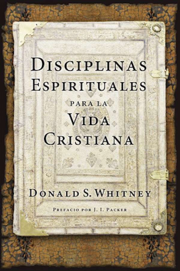 Cover image for Disciplinas Espirituales Para La Vida Cristiana, isbn: 9781496411310