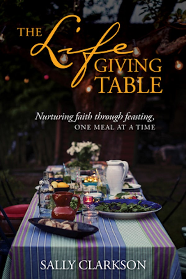 Cover image for The Lifegiving Table, isbn: 9781496414205