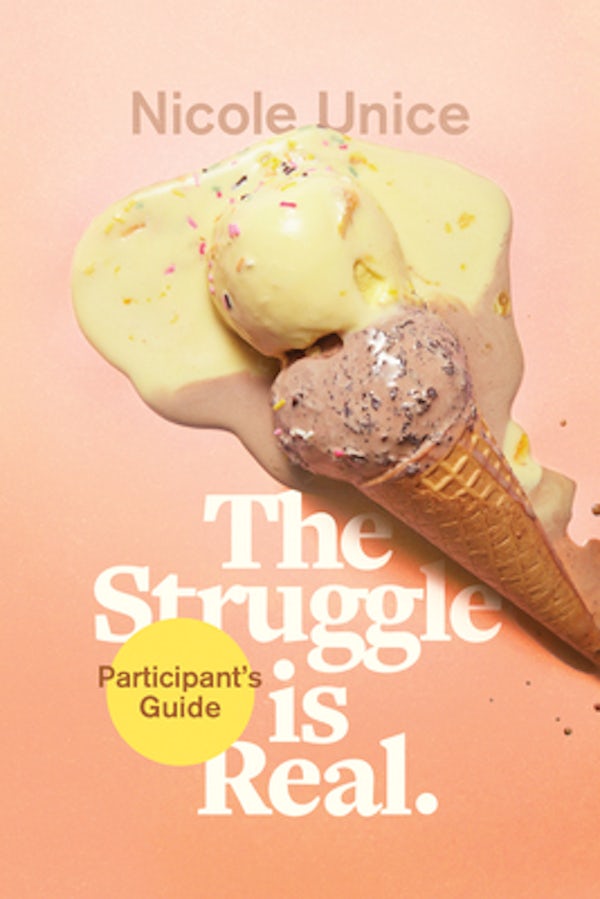 Cover image for The Struggle Is Real Participant's Guide, isbn: 9781496427526