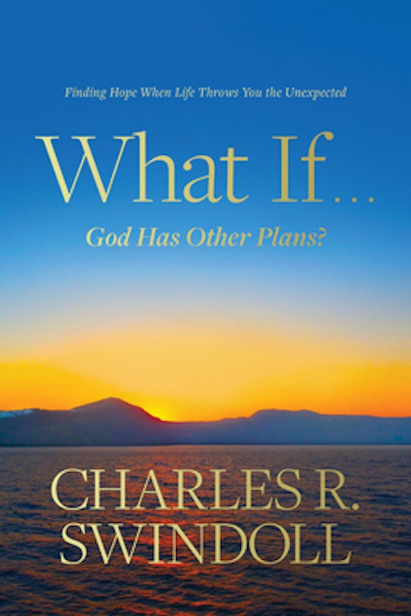 Cover image for What If . . . God Has Other Plans?, isbn: 9781496431134