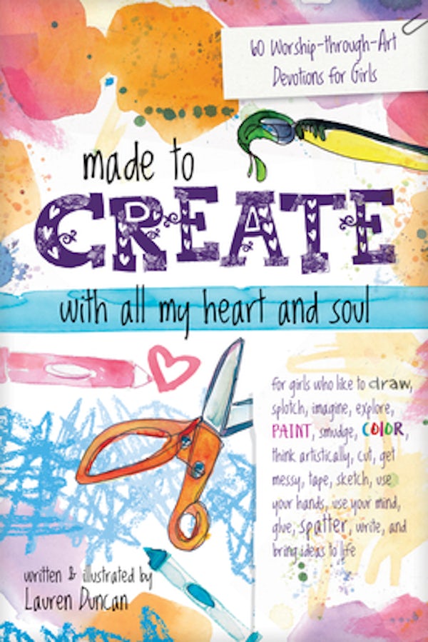 Cover image for Made to Create with All My Heart and Soul, isbn: 9781496431271