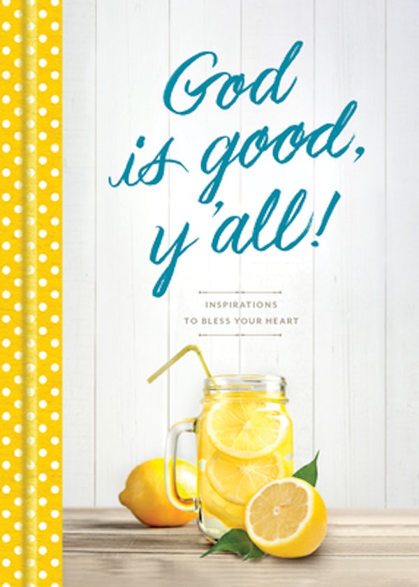 Cover image for God Is Good, Y'All!, isbn: 9781496439611