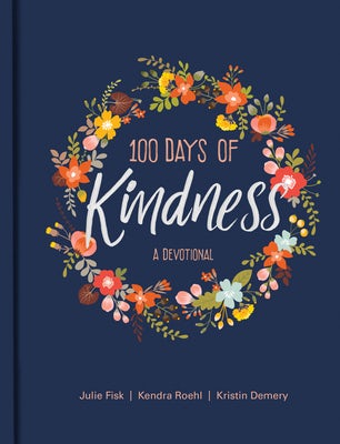 Cover image for 100 Days of Kindness, isbn: 9781496440785
