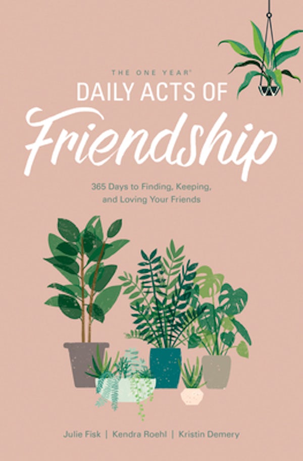 Cover image for The One Year Daily Acts of Friendship, isbn: 9781496441010