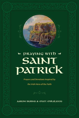 Cover image for Praying with Saint Patrick, isbn: 9781496446756