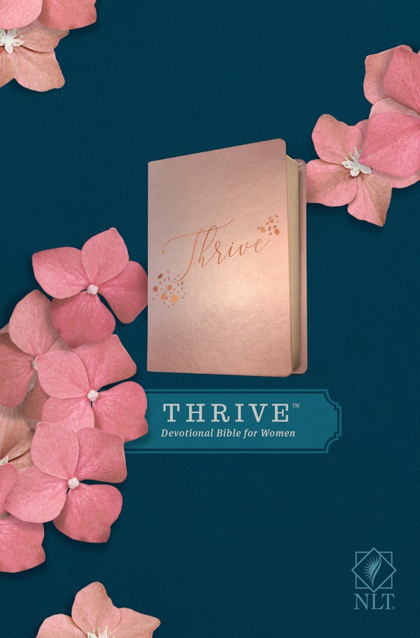 Cover image for NLT Thrive Devotional Bible for Women (Leatherlike, Rose Metallic ), isbn: 9781496448262