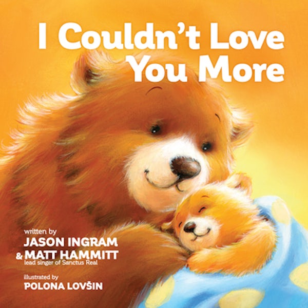 Cover image for I Couldn't Love You More, isbn: 9781496451118
