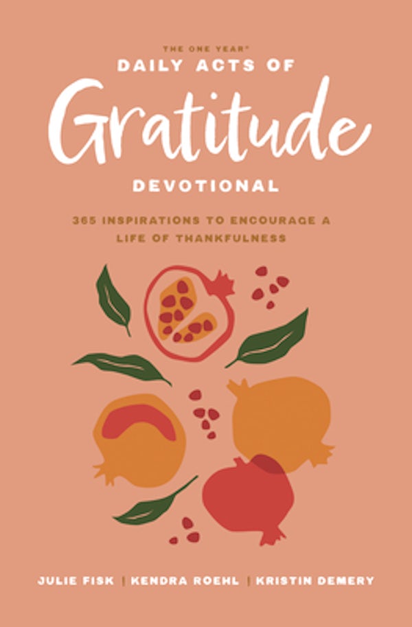 Cover image for The One Year Daily Acts of Gratitude Devotional, isbn: 9781496462329
