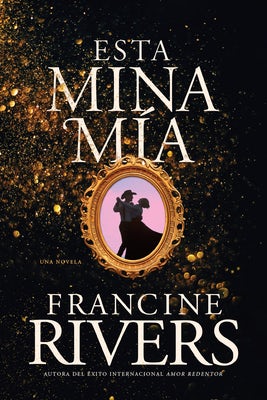 Cover image for Esta Mina Mía, isbn: 9781496465993