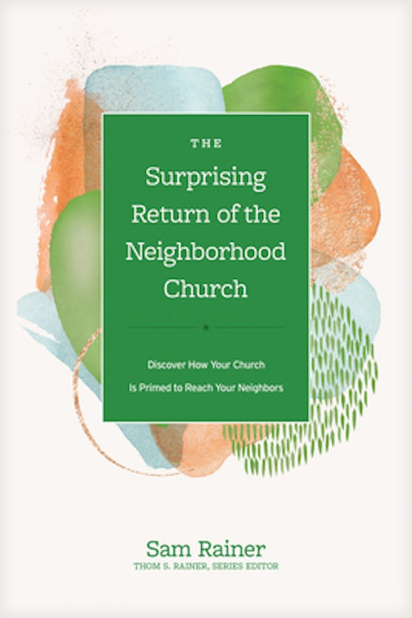 Cover image for The Surprising Return of the Neighborhood Church, isbn: 9781496467065