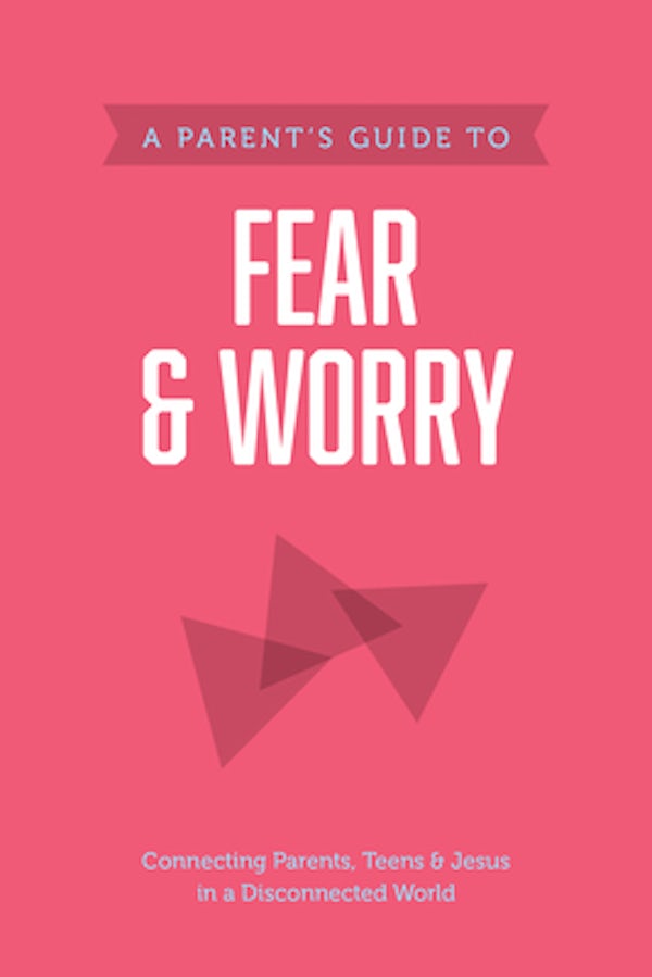 Cover image for A Parent's Guide to Fear and Worry, isbn: 9781496467508