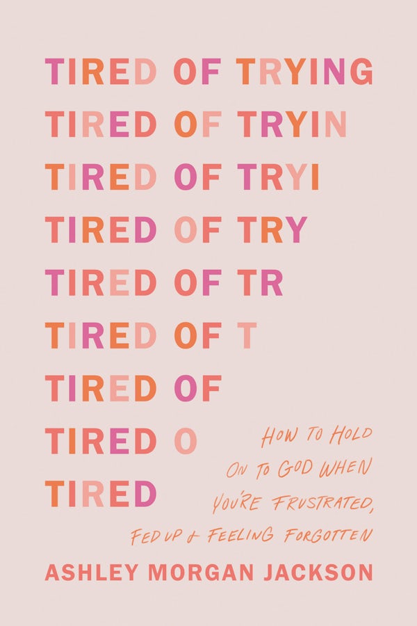 Cover image for Tired of Trying, isbn: 9781496471895