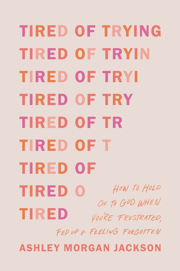 Cover image for Tired of Trying, isbn: 9781496471895