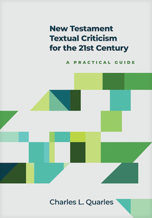 Cover image for New Testament Textual Criticism for the 21st Century, isbn: 9781496476272