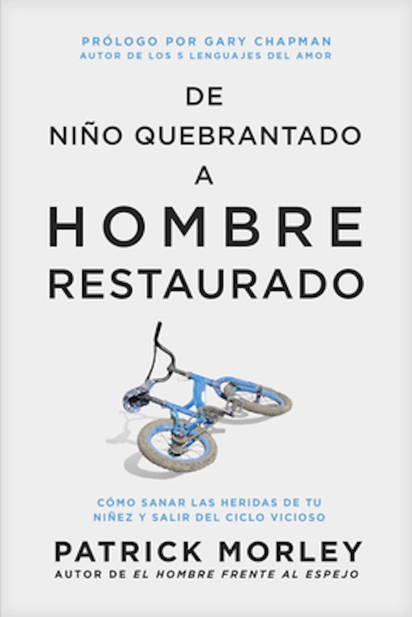 Cover image for de Ni�o Quebrantado a Hombre Restaurado, isbn: 9781496481108