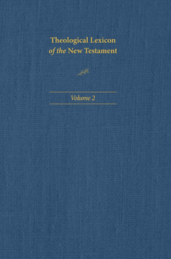 Cover image for Theological Lexicon of the New Testament: Volume 2, isbn: 9781496483348