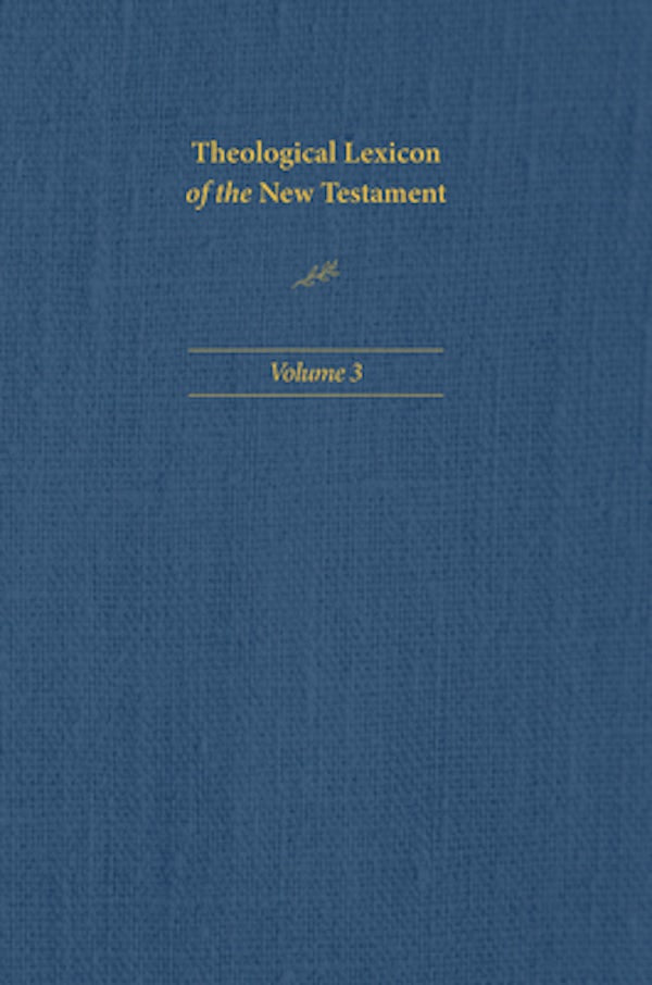 Cover image for Theological Lexicon of the New Testament: Volume 3, isbn: 9781496483355