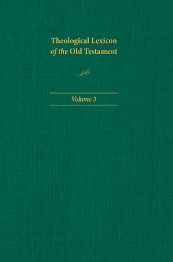 Cover image for Theological Lexicon of the Old Testament: Volume 3, isbn: 9781496483386