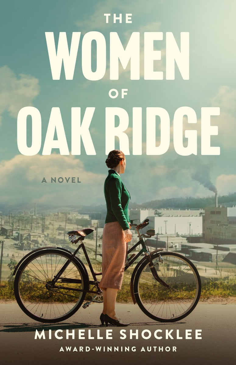 Cover image for The Women of Oak Ridge, isbn: 9781496484222
