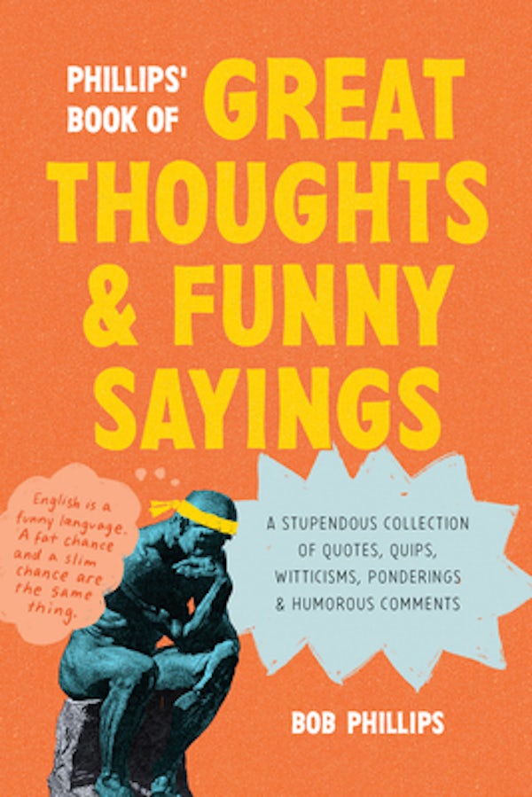Cover image for Phillips' Book of Great Thoughts and Funny Sayings, isbn: 9781496488459