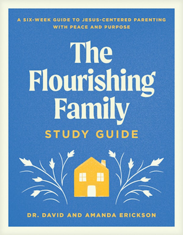 Cover image for The Flourishing Family Study Guide, isbn: 9781496488503