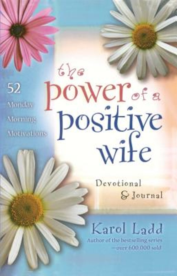 Cover image for The Power of a Positive Wife Devotional & Journal, isbn: 9781501100529