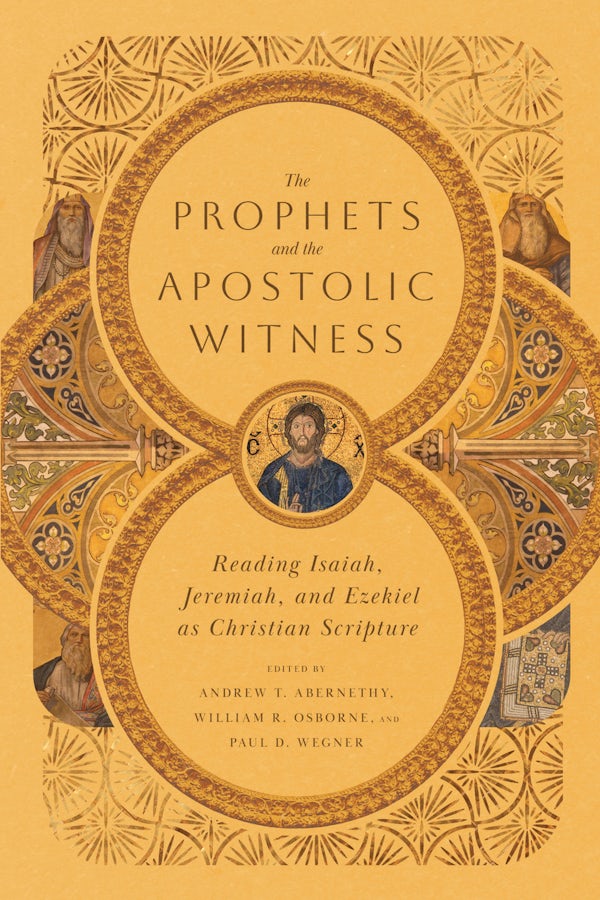 Cover image for The Prophets and the Apostolic Witness, isbn: 9781514000588