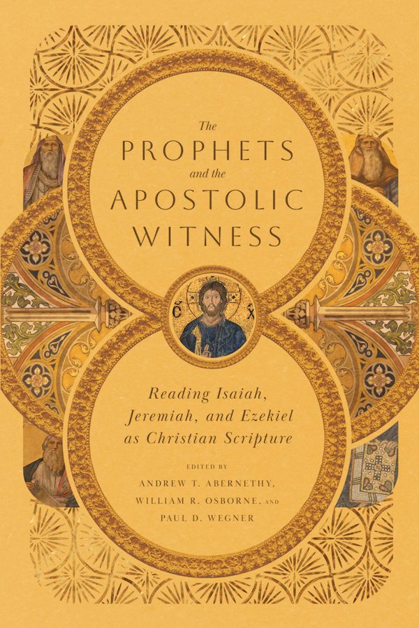 Cover image for The Prophets and the Apostolic Witness, isbn: 9781514000588