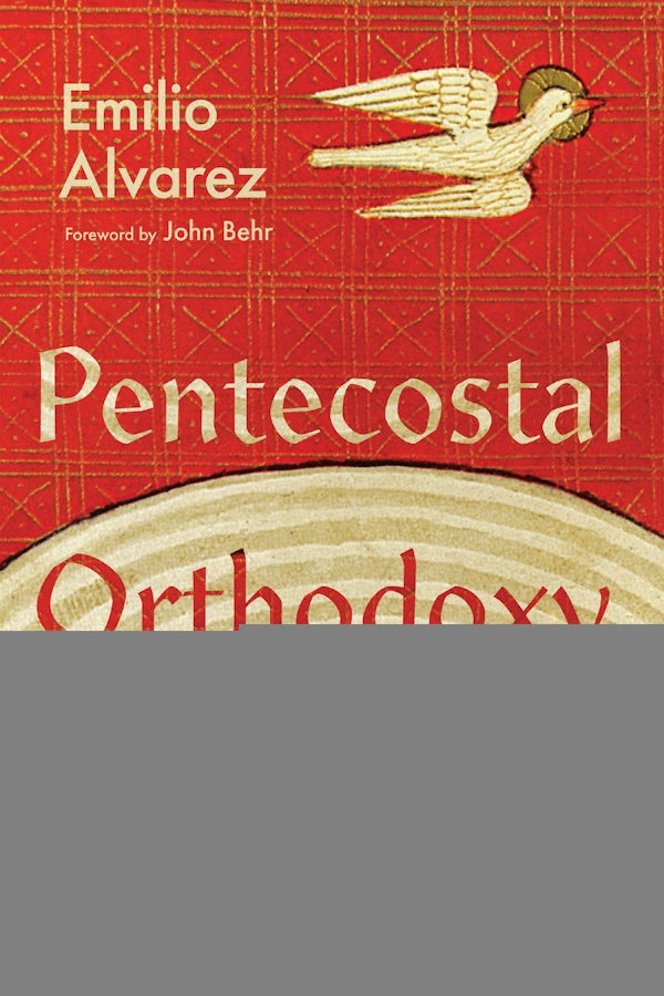 Cover image for Pentecostal Orthodoxy, isbn: 9781514000908