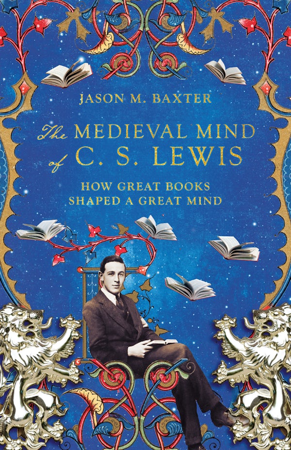 Cover image for The Medieval Mind of C. S. Lewis, isbn: 9781514001646