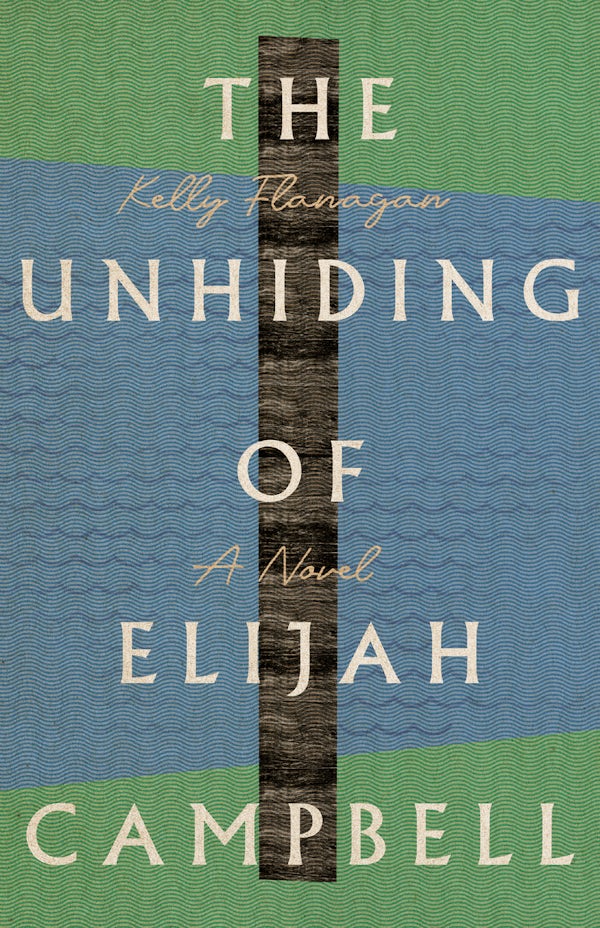 Cover image for The Unhiding of Elijah Campbell, isbn: 9781514002285