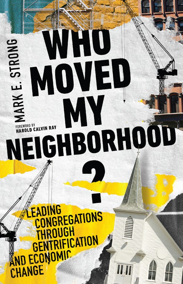 Cover image for Who Moved My Neighborhood?, isbn: 9781514002384