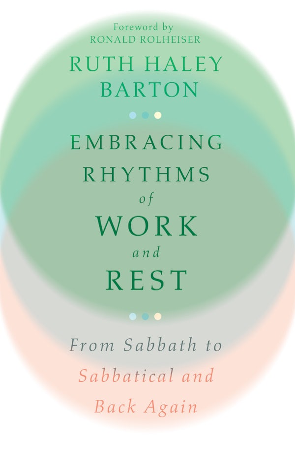 Cover image for Embracing Rhythms of Work and Rest, isbn: 9781514002636