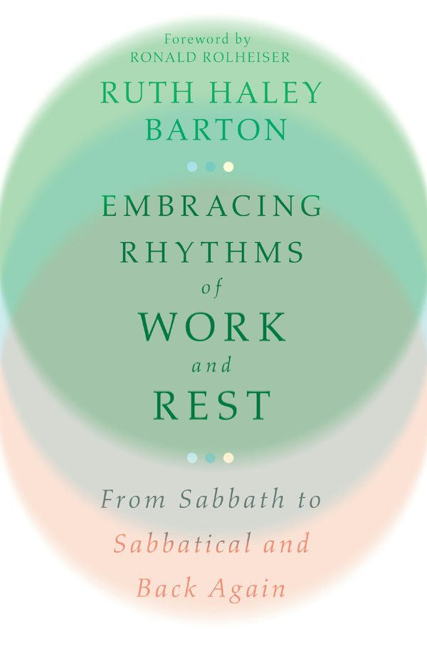 Cover image for Embracing Rhythms of Work and Rest, isbn: 9781514002636