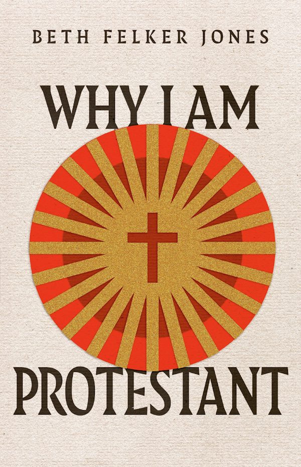 Cover image for Why I Am Protestant, isbn: 9781514003008