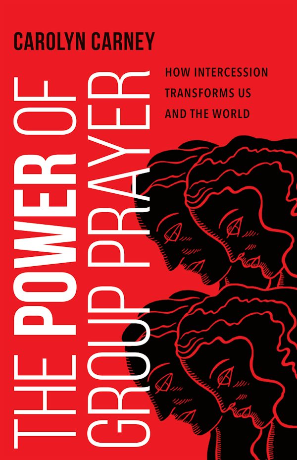 Cover image for The Power of Group Prayer, isbn: 9781514003060