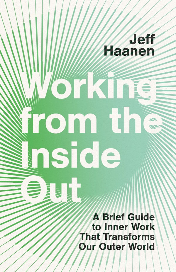 Cover image for Working from the Inside Out, isbn: 9781514003312