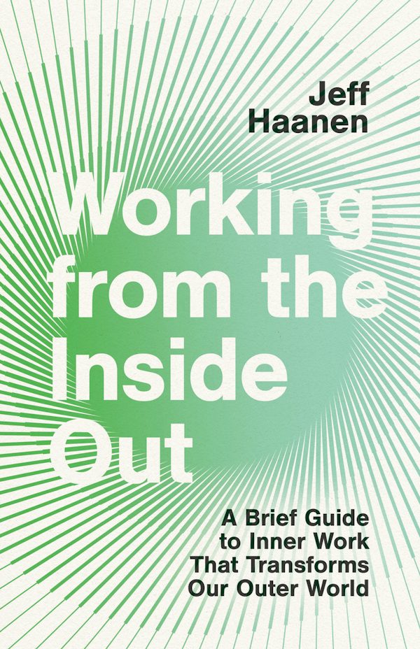 Cover image for Working from the Inside Out, isbn: 9781514003312