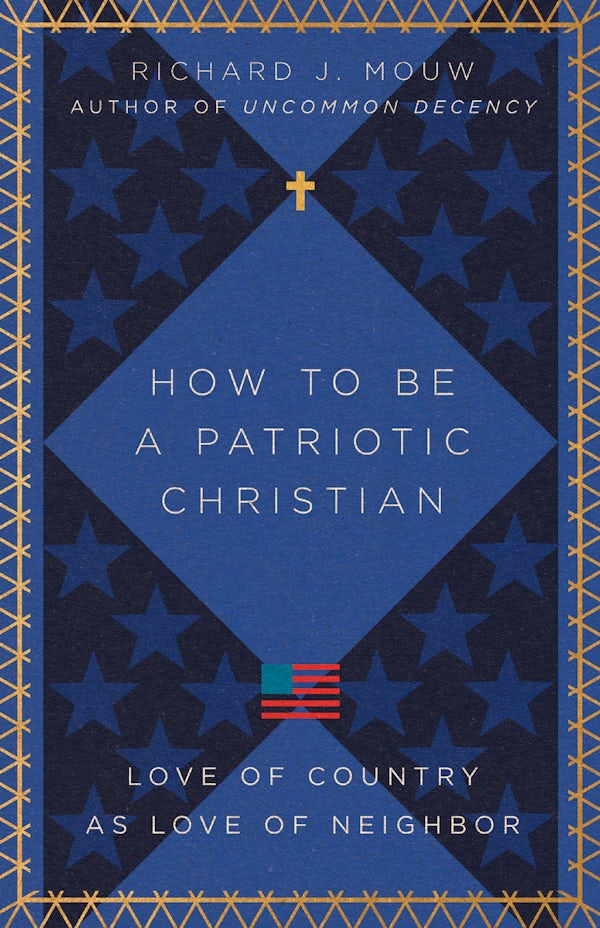 Cover image for How to Be a Patriotic Christian, isbn: 9781514004029