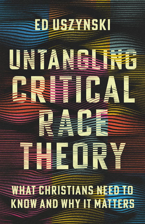 Cover image for Untangling Critical Race Theory, isbn: 9781514004814